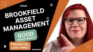 Brookfield Asset Management: Good Investment or Financial Land mine? #bam #brookfield