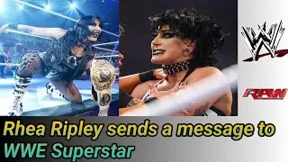 Rhea Ripley sends a message to WWE Superstar months after his arrest