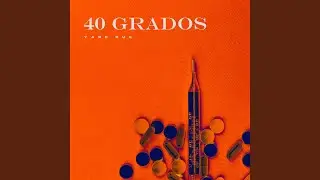 40 Grados