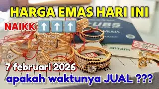 HARGA EMAS HARI SABTU 7 FEBRUARI 2026 ✓ HARGA EMAS PERHIASAN ✓ ANTAM ✓ UBS GOLD ✓ CUKIM ✓ GALERI 24
