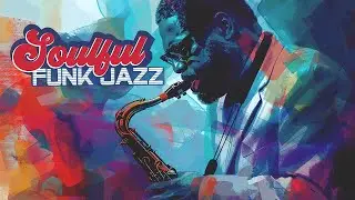 Funk Jazz Sax Mix | 1 Hour of Soulful Retro Lounge Grooves for Relax, Focus & Creative Flow