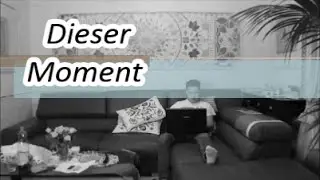 Dieser Moment, wenn.. | #1