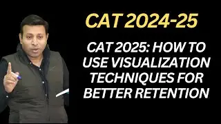 CAT 2025: How to Use Visualization Techniques for Better Retention|#catexam2025|#catcoaching