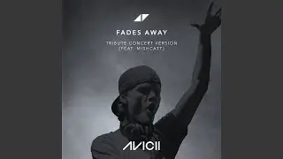Fades Away (Tribute Concert Version)