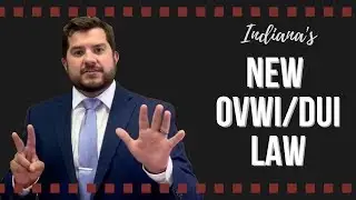 Indiana's New OVWI/DUI Law