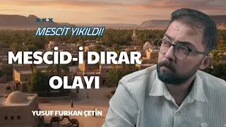 Allah&rsquo;ın &ldquo;Zarar&rdquo; Dediği Bir Mescit | Mescid-i Dırar Olayı