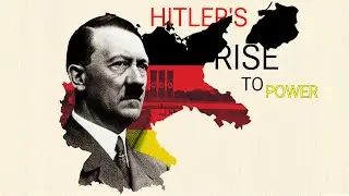 HOW DID HITLER RISE TO POWER