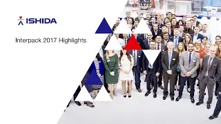 Ishida Europe Interpack 2017 Highlights