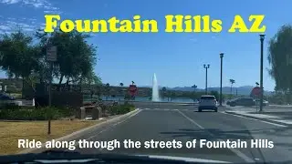 Driving Tour of Fountain Hills AZ
