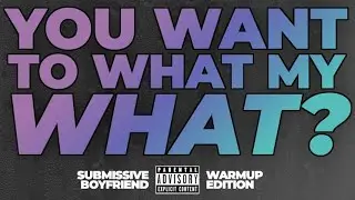 Heating Things Up With Your Submissive Boyfriend | Audio RP | [M4A] [Preview]