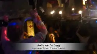 Auffe aufn Berg - Jägermeister Dj Alex & Matty Valentino