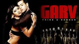 GARV MOVIE ALL SONGS | | FULL | (2004) | MUSIC BOLLYWOOD HINDI | | music bollywood hindi |