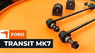 Come sostituire biellette della barra stabilizzatrice ant. su FORD TRANSIT MK7 [TUTORIAL DI AUTODOC]