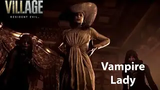 Resident Evil Village -Tall Vampire Lady and Her Daughter(Lady Dimitrecu) Boss Fight