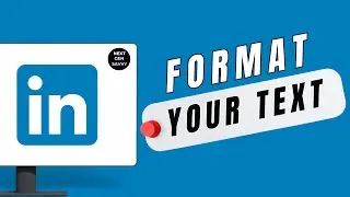 Как форматировать текст в LinkedIn | Использование форматирования текста | Учебное пособие по Lin...