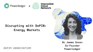 Disrupting with DePIN Podcast: Energy Markets. Impossible Cloud x Powerledger