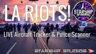 🔴 LIVE Civil Unrest Coverage - Flight Tracker - Police Scanner - Los Angeles - Riot