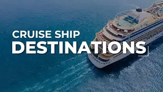 Best CRUISE SHIP DESTINATIONS In The World - Travel Video