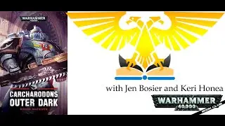 WH40k Book Club Episode #57 - Carcharodons: Outer Dark by Robbie MacNiven