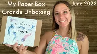 My Paper Box GRAND Stationery Subscription Unboxing | June 2023