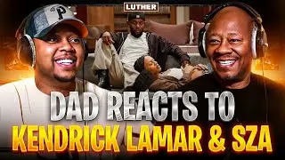 Dad Reacts to Kendrick Lamar & SZA - luther (Official Music Video)