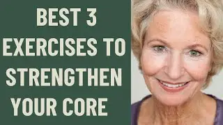 Seniors: Best 3 EXERCISES to strengthen your CORE