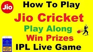 How to Play Jio Cricket Play Along in MyJio App Win Prizes | IPL Live crickey Game