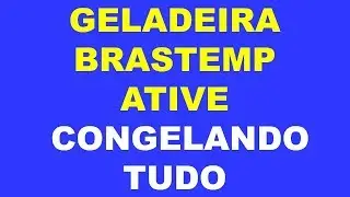 Geladeira Brastemp Ative está Congelando Tudo Damper Termostático