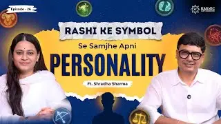 Rashi ke Symbol se Samjhe Apni Personality | Karmic Conversation | EP. 26 ft. @Cosmicshradha