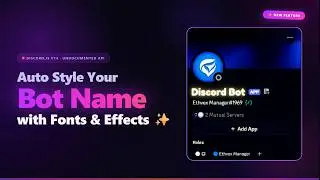 How to Customize Your Discord Bot Name with Fonts & Effects (Undocumented Discord Feature)