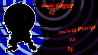 FNF - CONCEPT SONG || Skid and Pump VS Boyfriend - Spooky SingerV2 ||