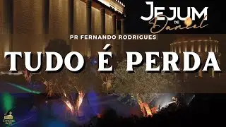 TUDO É PERDA | Pastor Fernando Rodrigues | JEJUM DE DANIEL | Cover | Felipe Rodrigues
