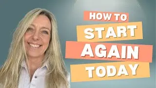 Fallen Off Track in Midlife? 3 Mindset Shifts to Stop Self-Blame and Start Over Again Today
