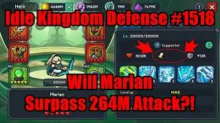 Idle Kingdom Defense #1518 - Will Marian Surpass 264M Attack?! #IdleKingdomDefense