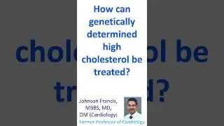 How can genetically determined high cholesterol be treated?