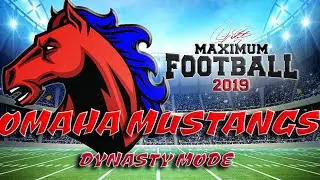 Omaha Mustangs Maximum Football 2019 - PS4 | Dynasty Mode! EP. 2 | 1080P