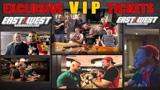 EXCLUSIVE EAST VS WEST X VIP EXPIRIENCE