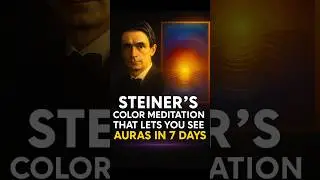 Steiner's Color Meditation That Lets You See Auras in 7 Days