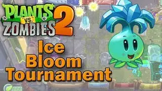 Plants vs Zombies 2 Arena: Ice Bloom Tournament (1.3m)