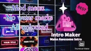 Intro maker mod Apk no watermarks