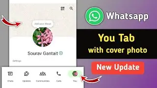 Whatsapp You Tab New Update 2026 | Whatsapp Cover Photo New Update | Whatsapp New Update 2026