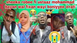 mohammad bayan fi sheeka robee wal fixa jiru 😭 sababa boniyyee video qama qullaa ishe bakke bayef🥺👈