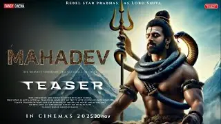 #mahadev #aifilm #fanindia #rebelstarprabas #prabhas #newteasers MAHADEV