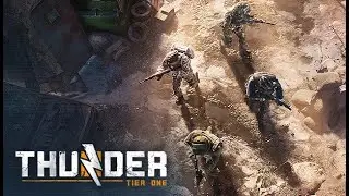 Thunder Tier One / Прохождение (часть 1) (PC/Steam).