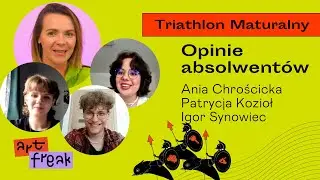 Kurs do matury z historii sztuki Triathlon Maturalny - opinie absolwent&oacute;w #10 Ania, Patrycja, Igor