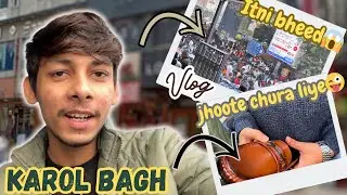 Karol bagh mein itni bheed 😱