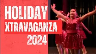 Holiday Xtravaganza Show 2024