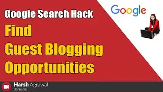 Google search hack to find guest blogging opportunities