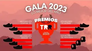 GALA Premios TRR 2023 - Los mejores productos de Trail del a&ntilde;o con muchos regalos en juego