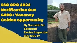 SSC CPO 2022 || Notification Out || 4000+ Vacancy || GOLDEN CHANCE